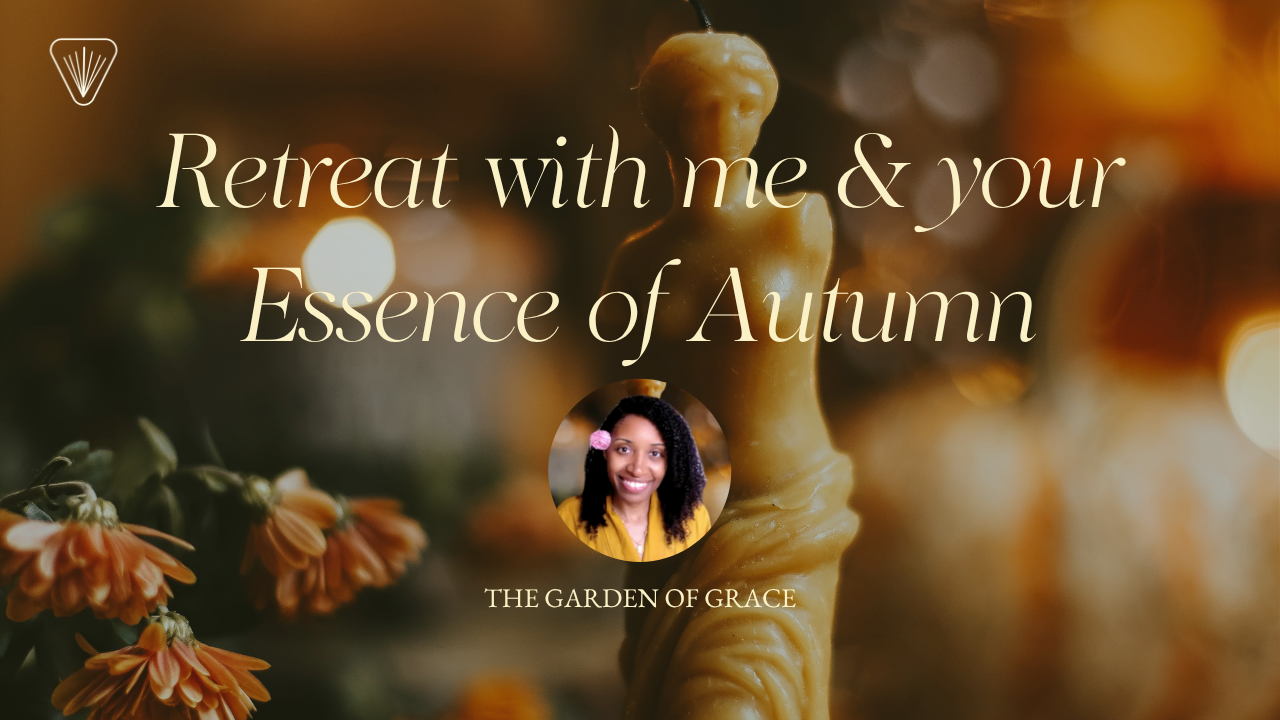 Retreat with me & your Essence of Autumn